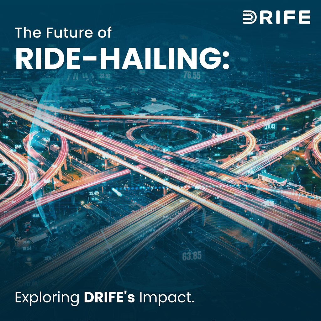Unveiling DRIFE: Transforming Ride-Hailing with Innovation