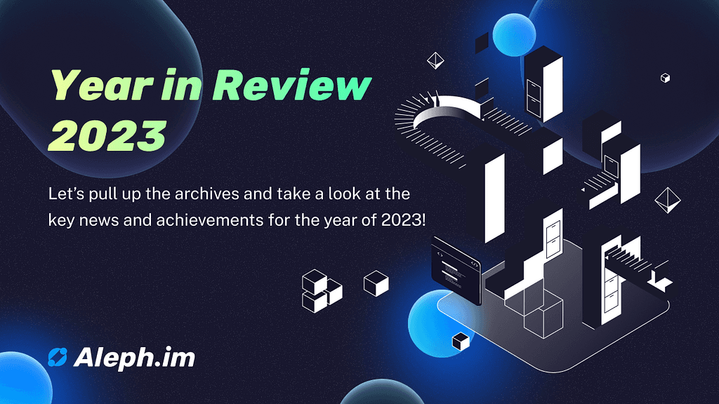 Aleph.im: A Year in Review and Future Outlook