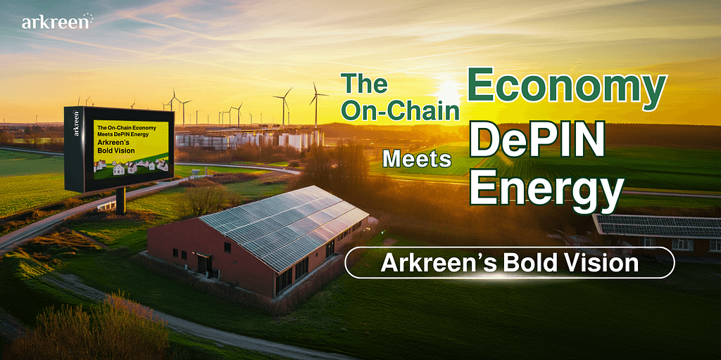 Revolutionizing Energy Sector with Arkreen Project