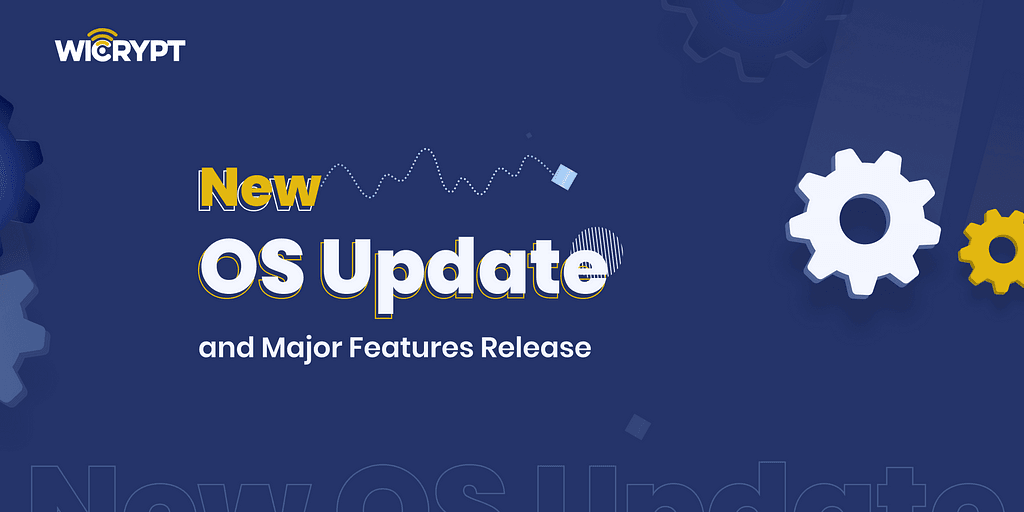 Wicrypt Launches New OS Version to Enhance User Experience and Interaction