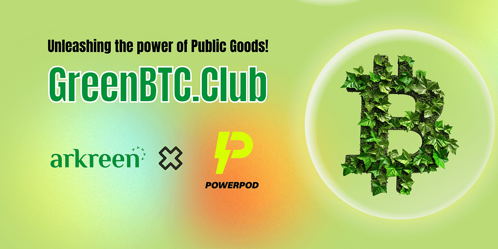PowerPod and Arkreen Collaborate to Enhance Sustainability in the Bitcoin Ecosystem