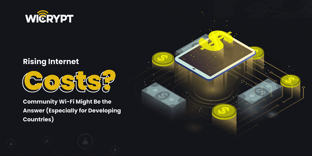 Empowering Communities with Wicrypt: Making Internet Access Affordable and Profitable