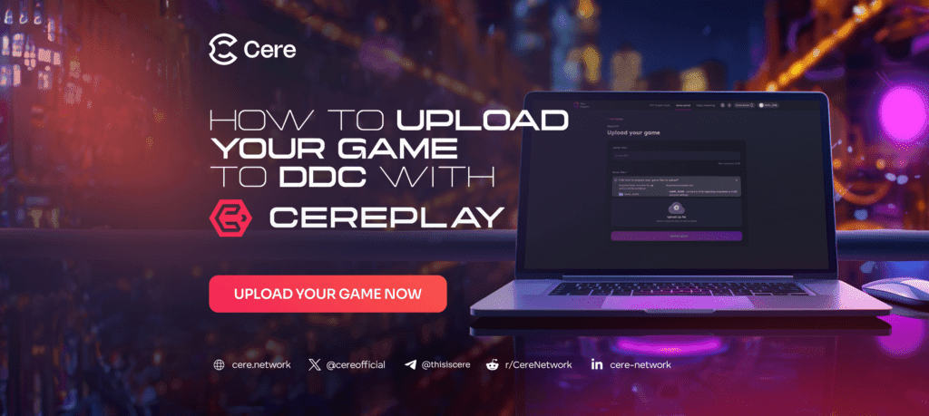 Cere Network Revolutionizes Gaming with Decentralized Data Cloud Serverless Hosting