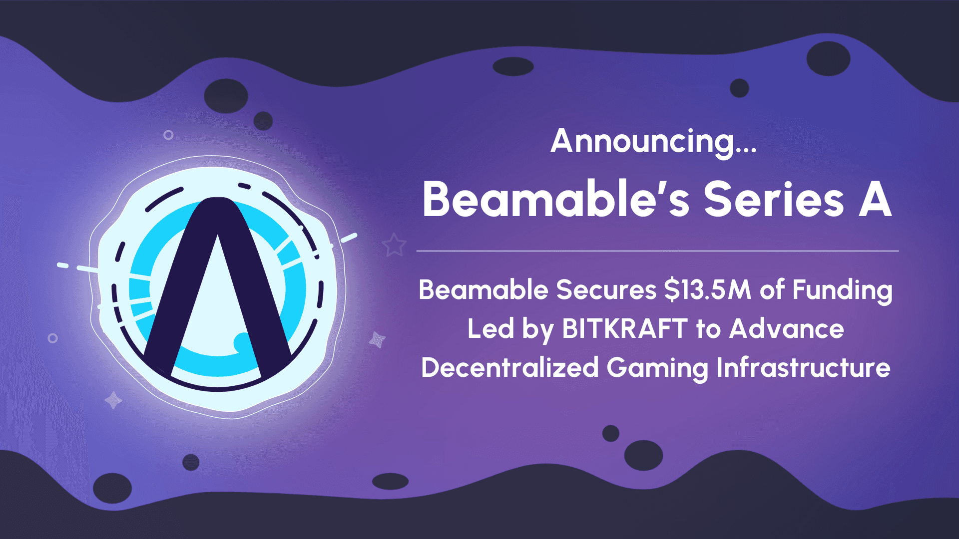Beamable Raises $13.5M Series A Funding Led by BITKRAFT