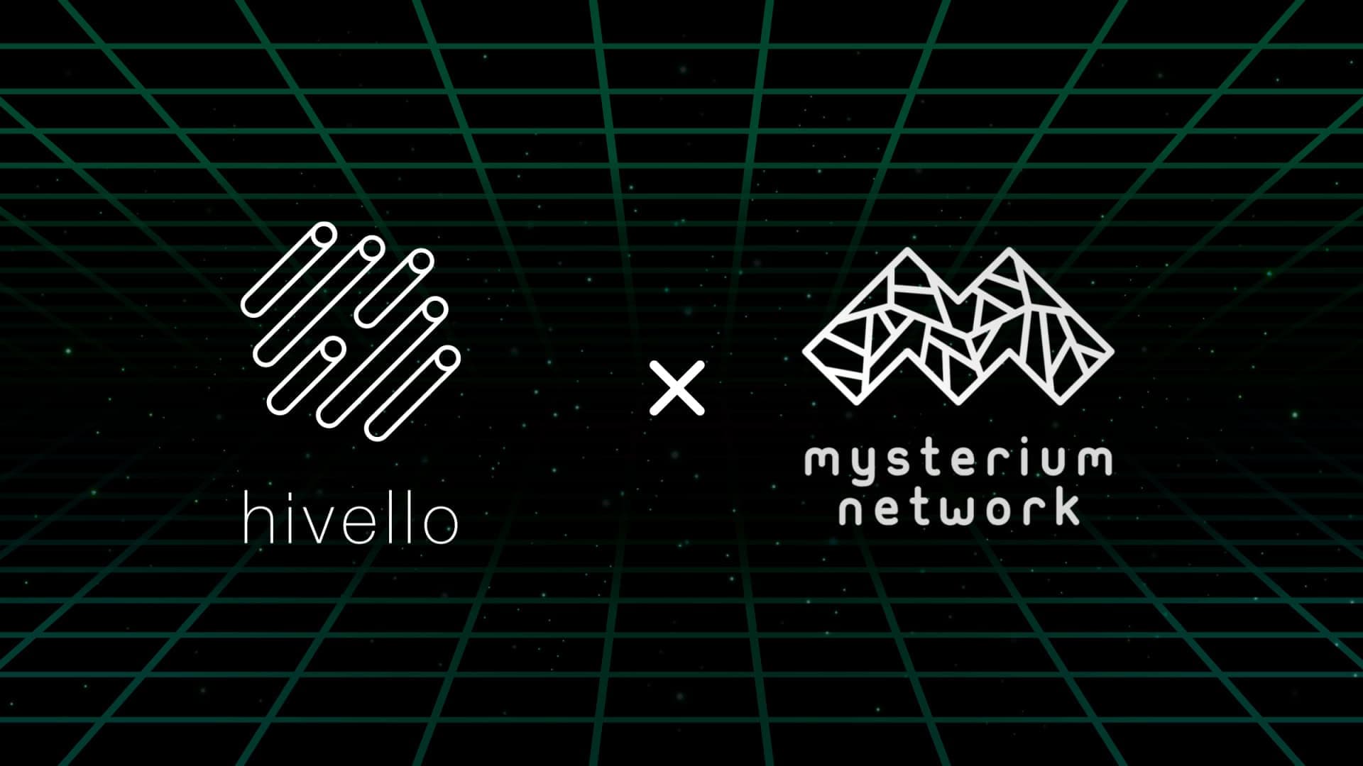 Hivello and Mysterium Network Integrate MystNodes for Decentralized Internet Access